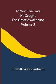 Paperback To Win the Love He Sought The Great Awakening: Volume 3 Book