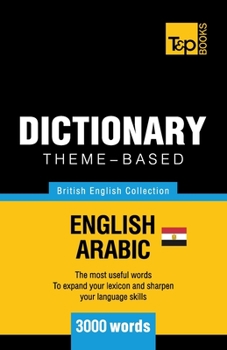 Paperback Theme-based dictionary British English-Egyptian Arabic - 3000 words Book