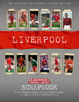 Hardcover Liverpool Scrapbook: A Backpass Through History Book