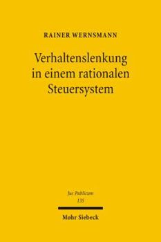 Hardcover Verhaltenslenkung in Einem Rationalen Steuersystem [German] Book