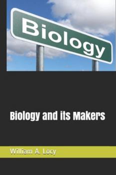 Biology and its Makers