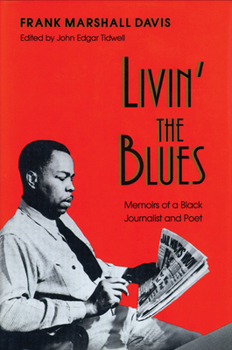 Hardcover Livin' the Blues: Memoirs of a Black Journalist and Poet Book