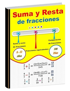 Paperback Suma y Resta de fracciones ( Fracciones equivalentes Comparación de fracciones) [Spanish] Book