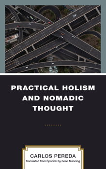 Hardcover Practical Holism and Nomadic Thought Book