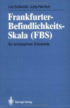 Paperback Frankfurter-Befindlichkeits-Skala (Fbs): Für Schizophren Erkrankte [German] Book