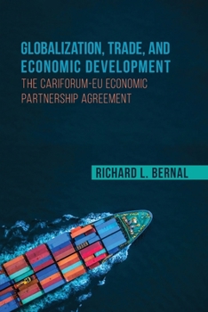 Paperback Globalization, Trade, and Economic Development: The Cariforum-EU Economic Partnership Agreement Book