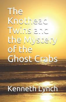 Paperback The Knothead Twins and the Mystery of the Ghost Crabs Book
