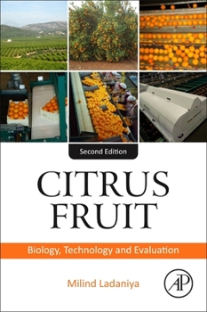 Hardcover Citrus Fruit: Biology, Technology, and Evaluation Book