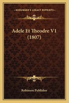 Paperback Adele Et Theodre V1 (1807) [French] Book
