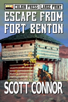 Escape from Fort Benton (Linford Western) - Book #1 of the Palmer and Morgan