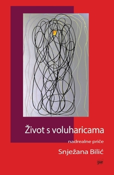 Paperback Zivot s voluharicama: nadrealne price [Croatian] Book