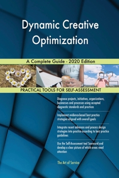 Paperback Dynamic Creative Optimization A Complete Guide - 2020 Edition Book