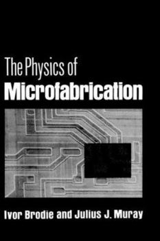 Hardcover The Physics of Microfabrication Book