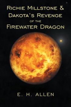 Paperback Richie Millstone & Dakota's Revenge of the Firewater Dragon Book