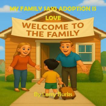 Paperback My Family Says Adoption is Love Book