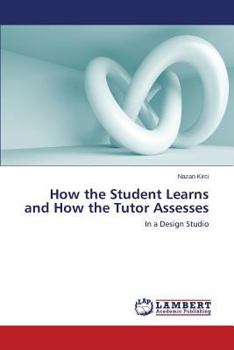 Paperback How the Student Learns and How the Tutor Asseses Book