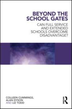 Paperback Beyond the School Gates: Can Full Service and Extended Schools Overcome Disadvantage? Book