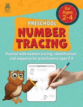 Paperback Preschool Number Tracing : Practice with Number Tracing, Identification, and Sequence for Preschoolers Ages 2-4 Book