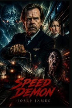 Paperback SPEED DEMON: “Possessed Passengers, a Runaway Train, and William H. Macy’s Fight Against a Demon” Book
