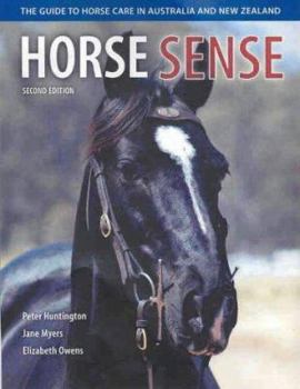 Paperback Horse Sense: The Guide to Horse Care in Australia and New Zealand Book