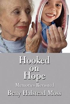 Paperback Hooked on Hope: Memories Revisited Book