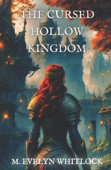The Cursed Hollow Kingdom