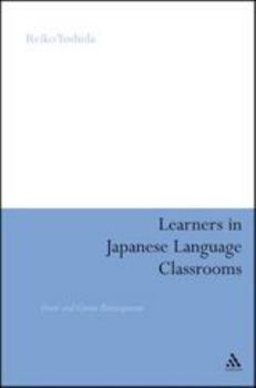Paperback Learners in Japanese Language Classrooms: Overt and Covert Participation Book