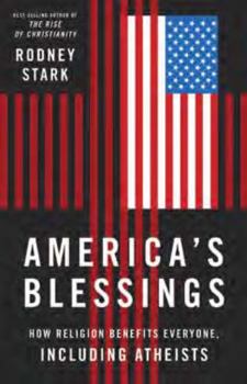 Hardcover America's Blessings: How Religion Benefits Everyone, Including Atheists Book