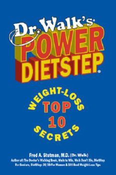 Paperback Dr. Walk's Power Dietstep: Top 10 Weight-Loss Secrets Book