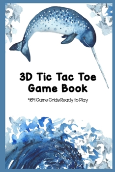 Paperback 3D Tic Tac Toe Game Book 464 Game Grids Ready to Play: Naughts and Crosses Notebook 4x4x4 Cubic Grid Game Boards For Kids & Adults Play 4-in-a-row XO Book