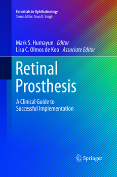 Paperback Retinal Prosthesis: A Clinical Guide to Successful Implementation Book