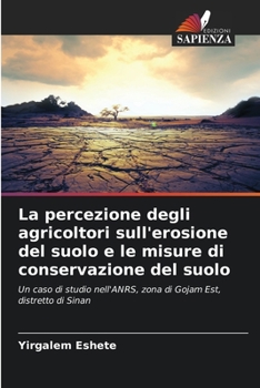 Paperback La percezione degli agricoltori sull'erosione del suolo e le misure di conservazione del suolo [Italian] Book