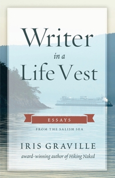 Paperback Writer in a Life Vest: Essays from the Salish Sea Book