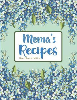 Paperback Mema's Recipes Blue Flower Edition Book