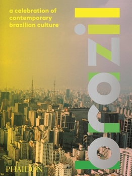 Hardcover Brazil: A Celebration of Contemporary Brazilian Culture Book