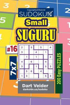 Paperback Sudoku Small Suguru - 200 Easy Puzzles 7x7 (Volume 16) Book