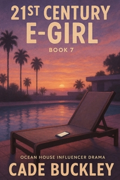 21st Century E-Girl: Book 7 in the 21st Century E-Boy/E-Girl Series - Book #7 of the 21st Century E-Boy/E-Girl