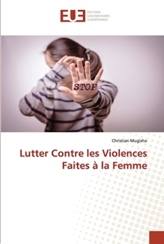 Paperback Lutter Contre les Violences Faites à la Femme [French] Book