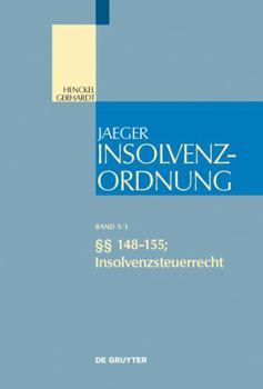 Hardcover §§ 148-155; Insolvenzsteuerrecht (Großkommentare der Praxis) (German Edition) [German] Book