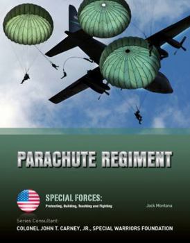 Parachute Regiment - Book  of the Special Forces : Protecting, Building, Teaching and Fighting