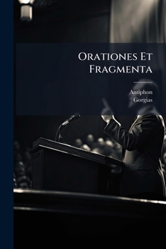 Paperback Orationes Et Fragmenta [Latin] Book