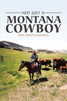Hardcover Not Just a Montana Cowboy Book