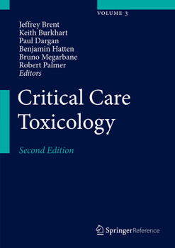 Hardcover Critical Care Toxicology: Diagnosis and Management of the Critically Poisoned Patient Book