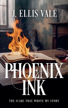 Paperback Phoenix Ink: The Scars That Wrote My Story Book