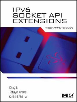Paperback Ipv6 Socket API Extensions: Programmer's Guide Book