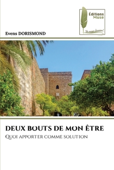 Paperback Deux Bouts de Mon Être [French] Book