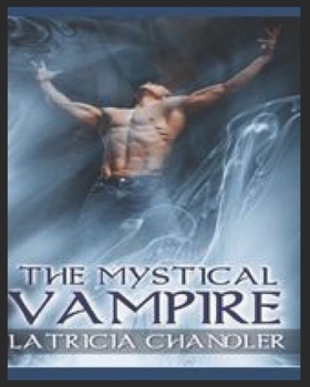 Paperback The Mystical Vampire: Exotic Life: Volume One Book