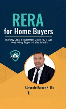 RERA for Home Buyers: The Only Legal & Investment Guide You’ll Ever Need to Buy Property Safely in India