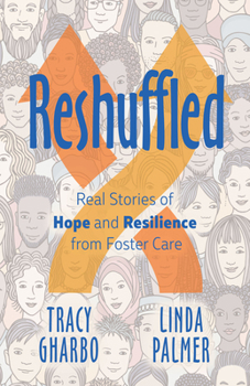 Paperback Reshuffled: Stories of Hope and Resilience from Foster Care Book