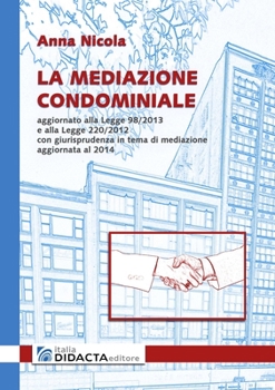 Paperback La mediazione condominiale [Italian] Book